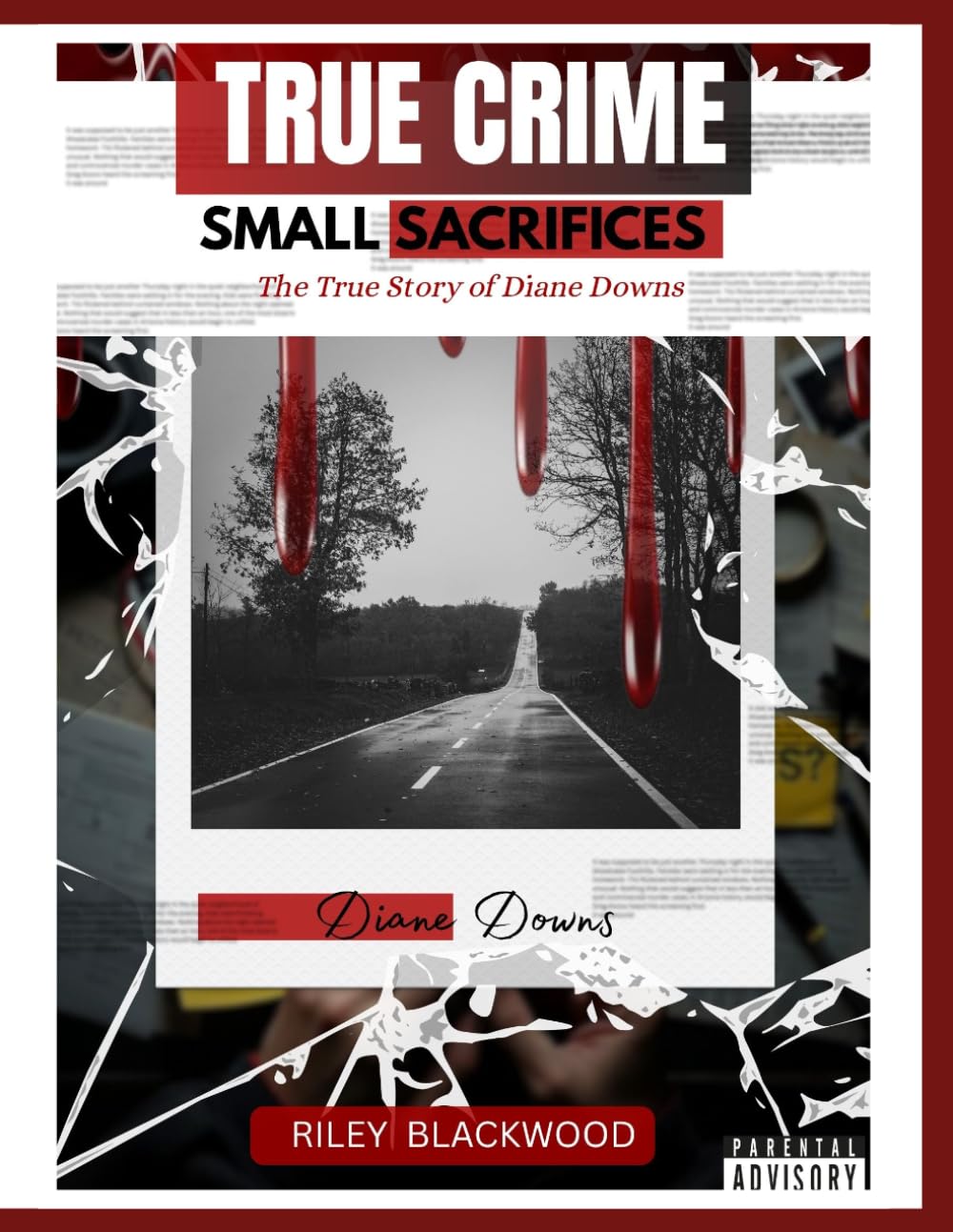 True Crime SMALL SACRIFICES: The True Story of Diane Downs