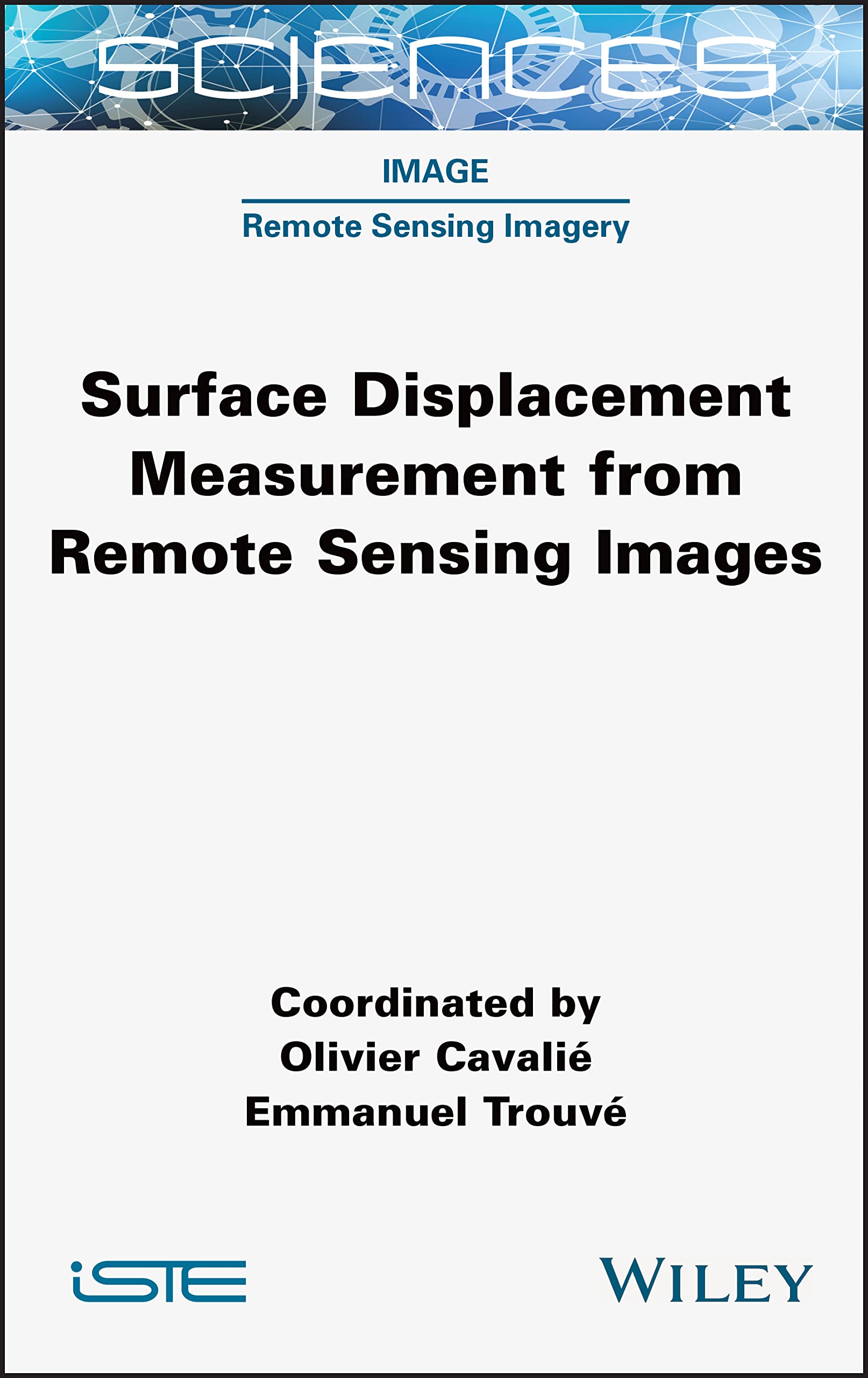 Surface Displacement Measurement from Remote Sensing Images, Cavalie, Trouve^+
