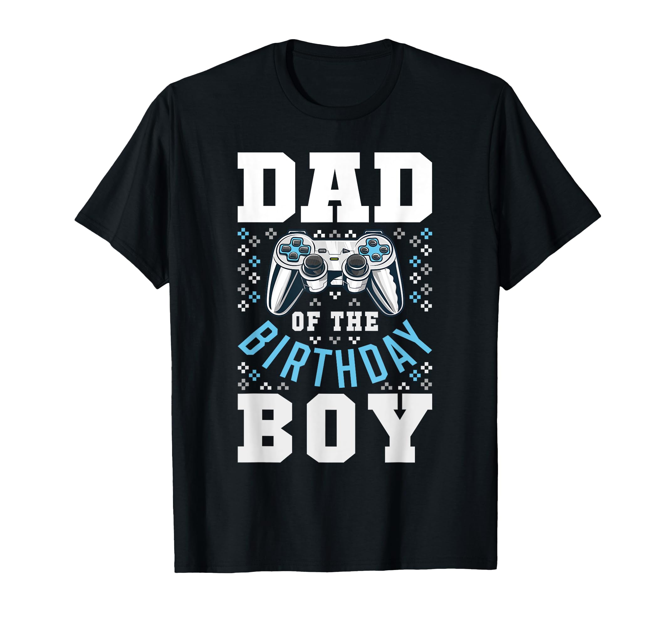 Dad of the Birthday Boy Matching Video Gamer Birthday Party T-Shirt
