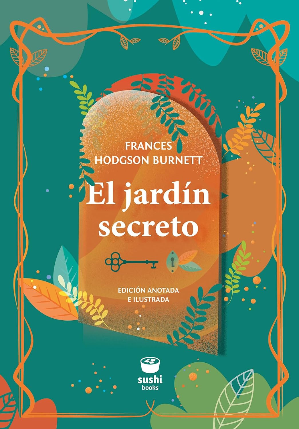 El jardín secreto (Spanish Edition)