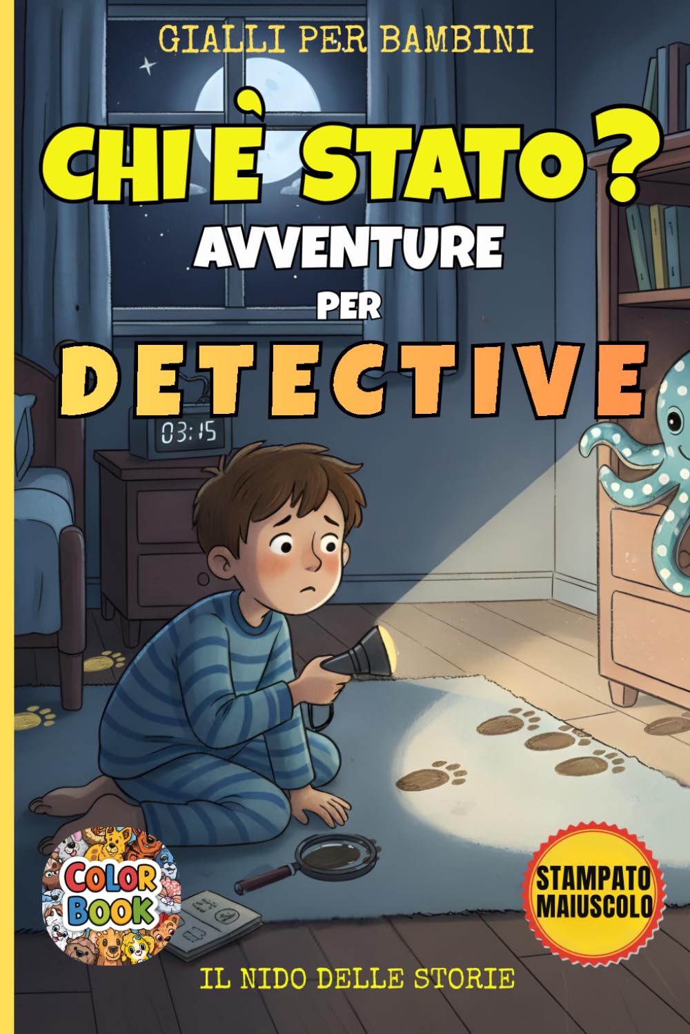 Chi è Stato? Avventure per Detective: 12 Casi Misteriosi da Risolvere: Libro Interattivo per Piccoli Detective in Stampato Maiuscolo (Età 5-7 Anni) (Prime letture)