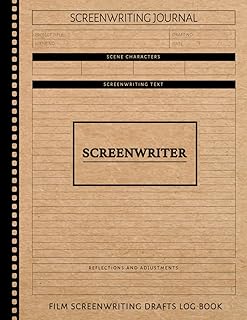 Screenwriting Film Drafts Log Book: Draft & Refine Every Scene. Ideal for Writers, Directors, and Creative Professionals