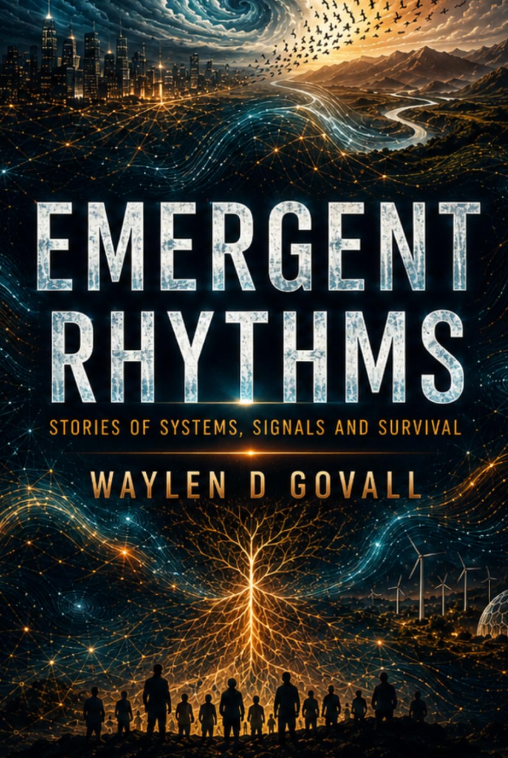 Emergent Rhythms: Stories of Systems, Signals and Survival