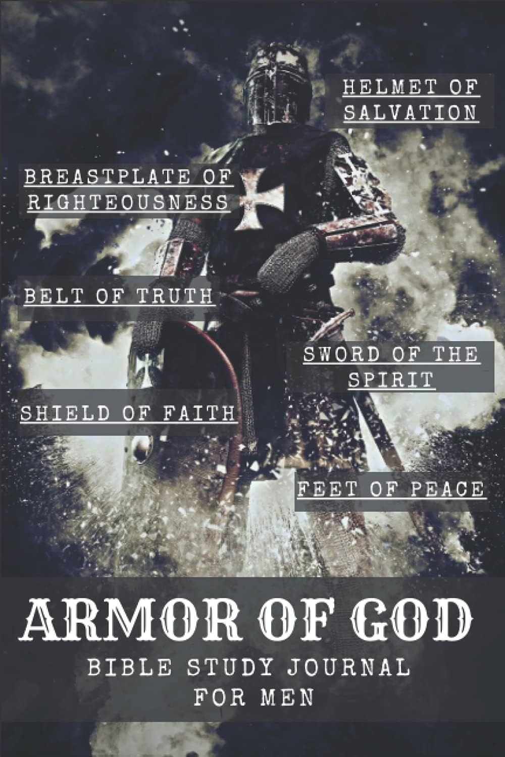 Independently published The Armor Of God Bible Study Journal For Men: 137 Pages Notebook Gift For Christians To Share Thoughts About God's Word