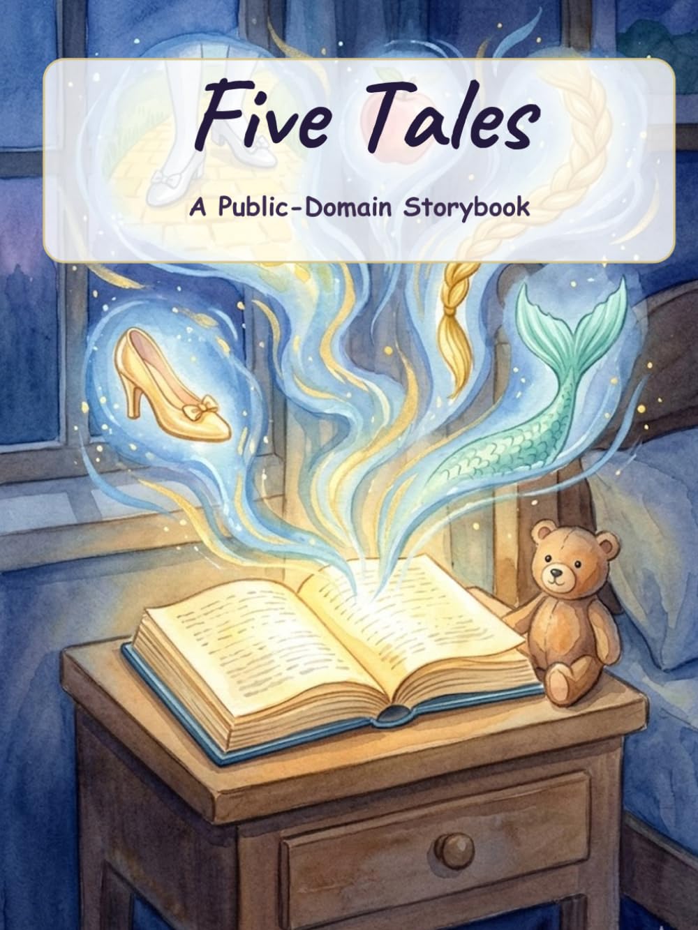 Five Tales: A Public-Domain Storybook