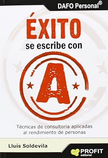 Éxito se escribe con a: Técnicas de consultoria aplicadas al rendimiento de personas