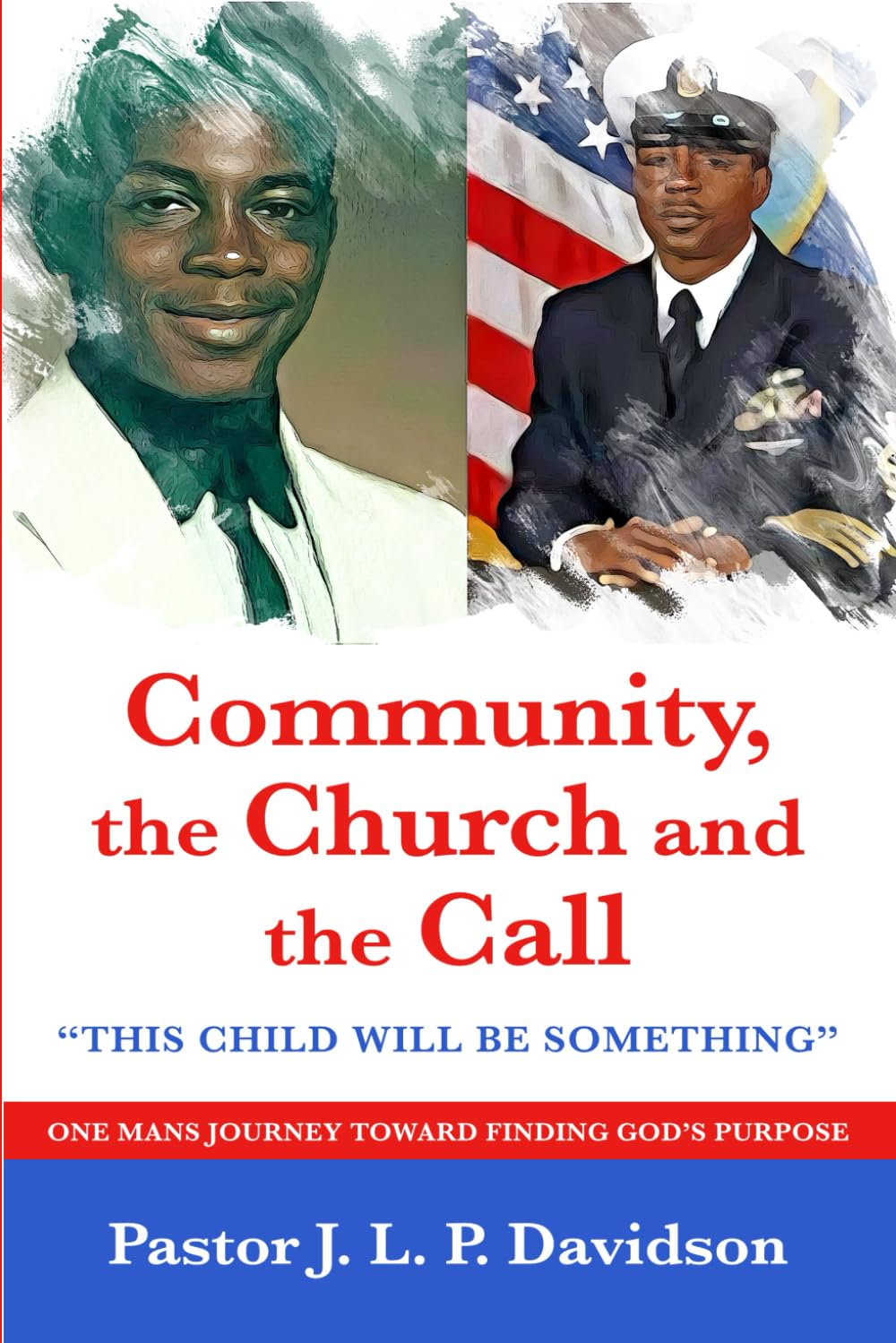 Community, Church, and the Call: “This child will be something”