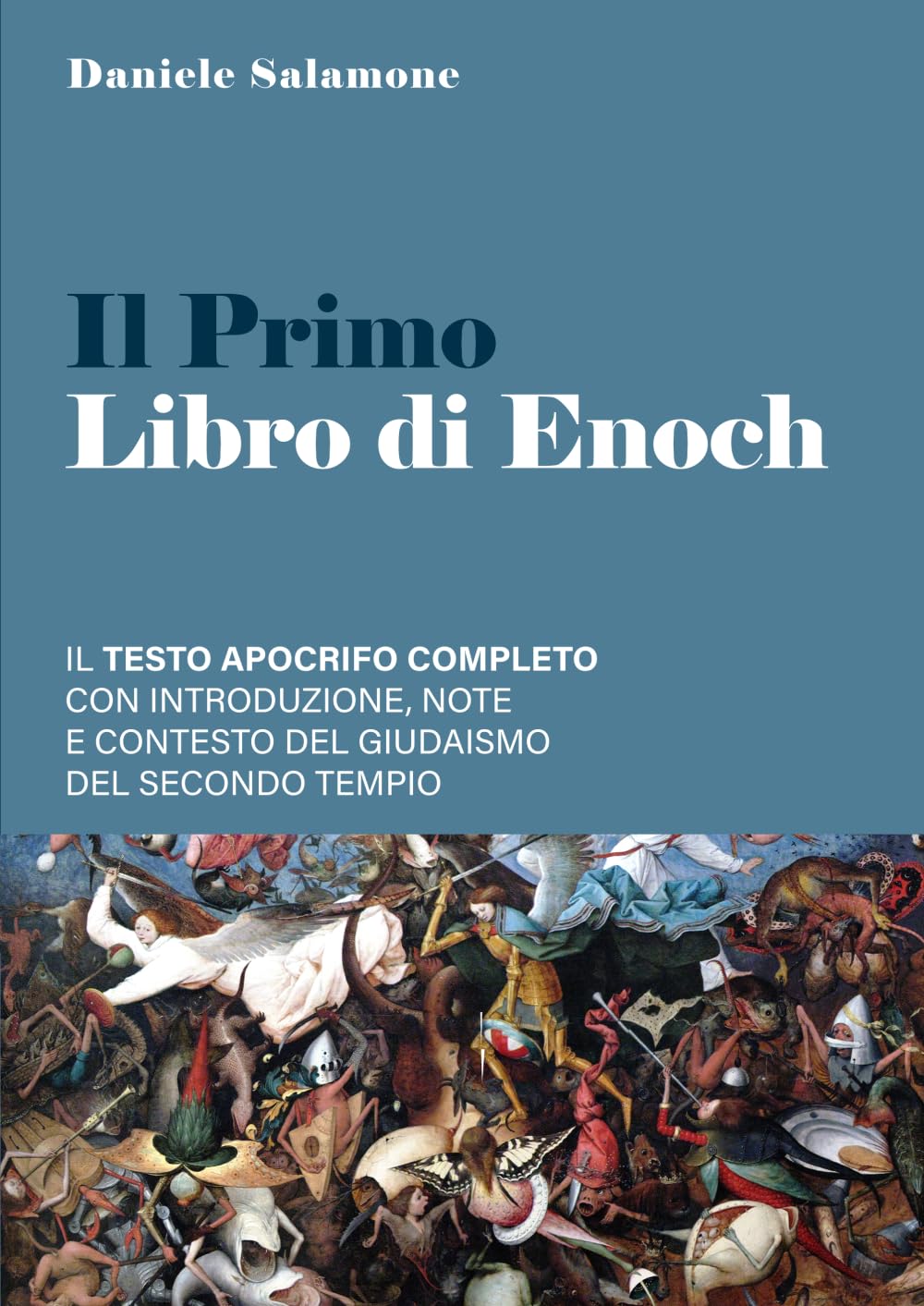 Il Primo Libro di Enoch: Il testo apocrifo completo con introduzione, note e contesto del giudaismo del Secondo Tempio (Apologetica e Attualità)
