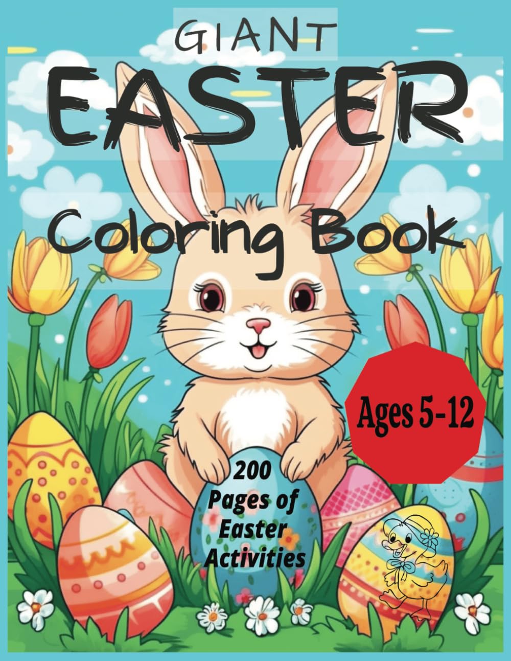 Giant Easter Coloring Book for Children: 200 Fun and Adorable Easter Themed Activities!