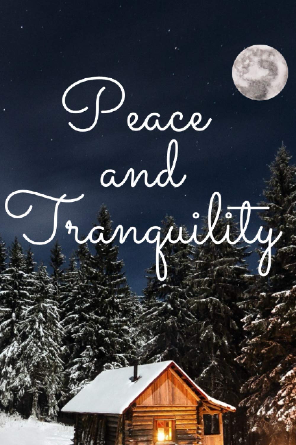 Peace and Tranquility