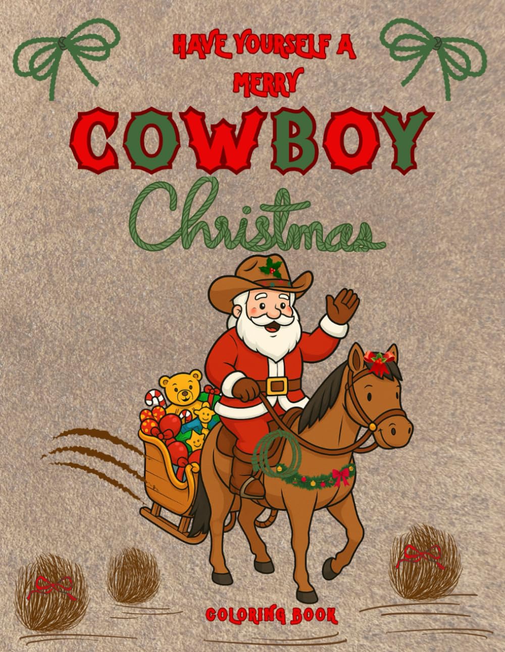 HAVE YOURSELF A MERRY COWBOY CHRISTMAS