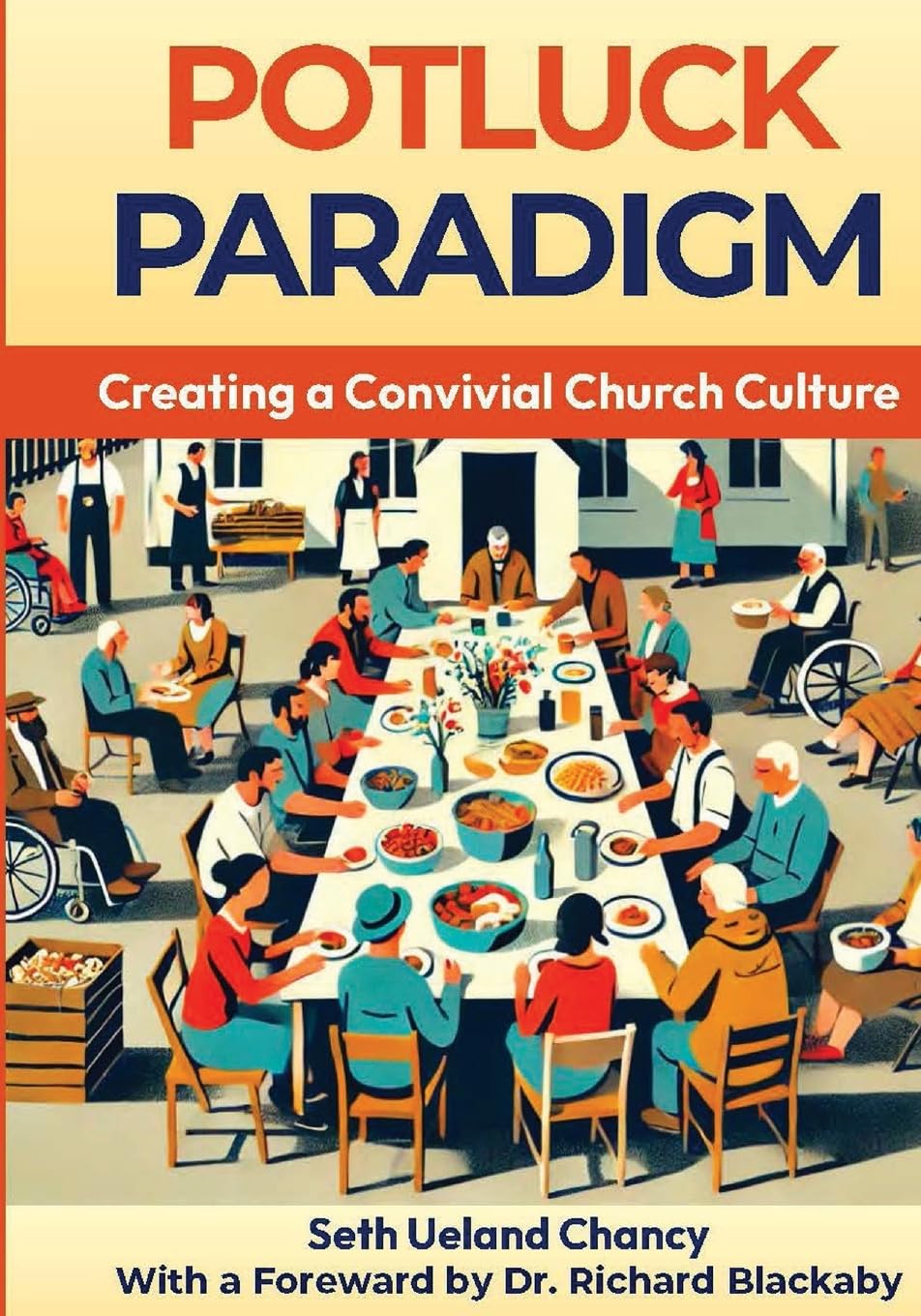 Potluck Paradigm: Cultivating a Convivial Church Culture