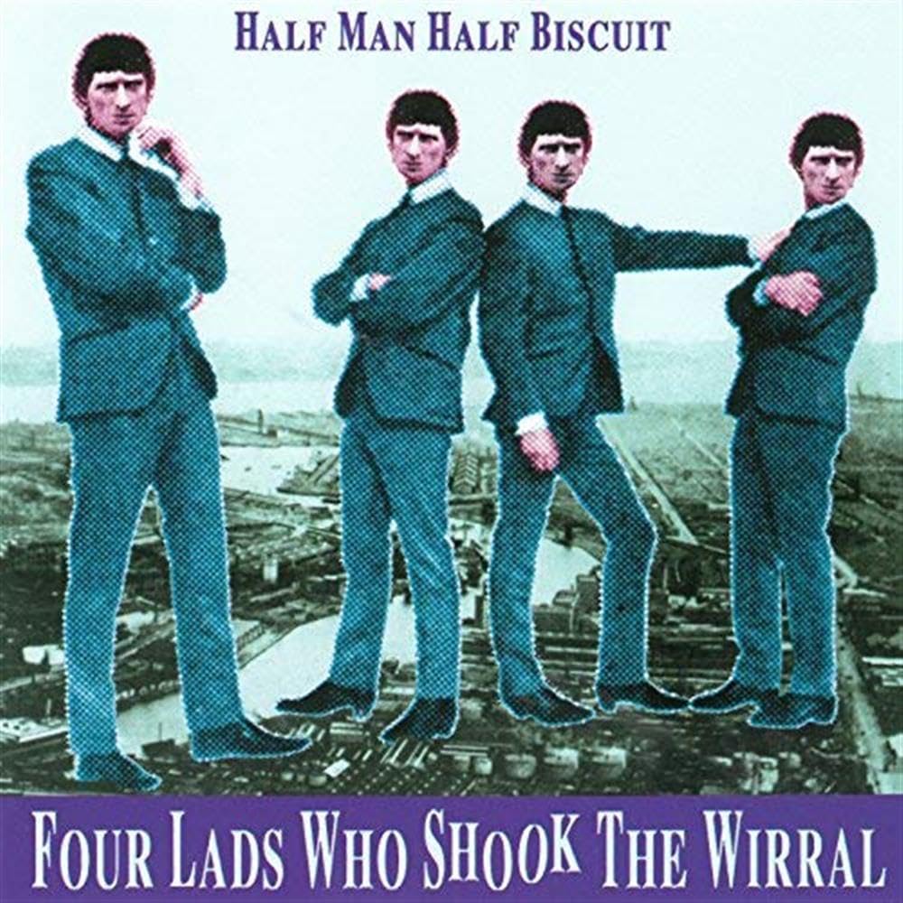 CD Album Half Man Half Biscuit #7 Four Lads Who Shook The Wirral 1998
