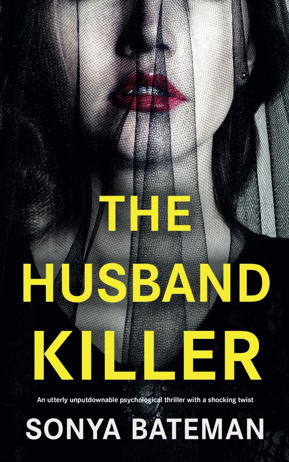The Husband Killer: An utterly unputdownable psychological thriller with a shocking twist