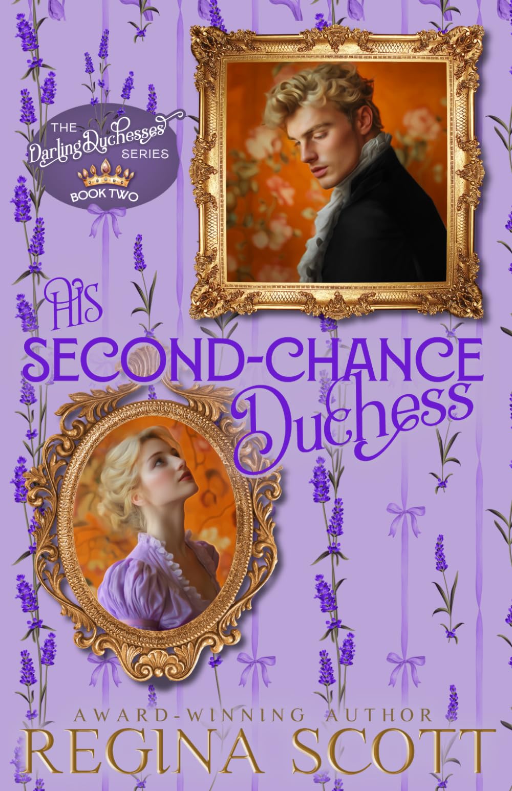 His Second-Chance Duchess: A Clean Regency Romance (The Darling Duchesses)
