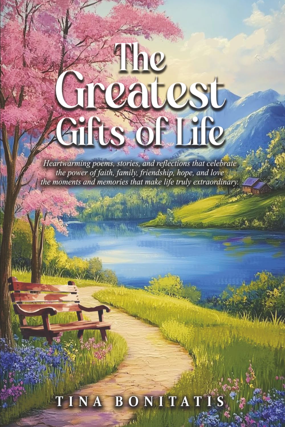 The Greatest Gifts of Life