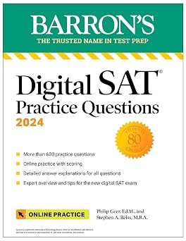 Digital SAT Practice Questions 2024 More than 600 Practice Exercises for the New Digital SAT + Tips + Online Practice Barrons SAT Prep