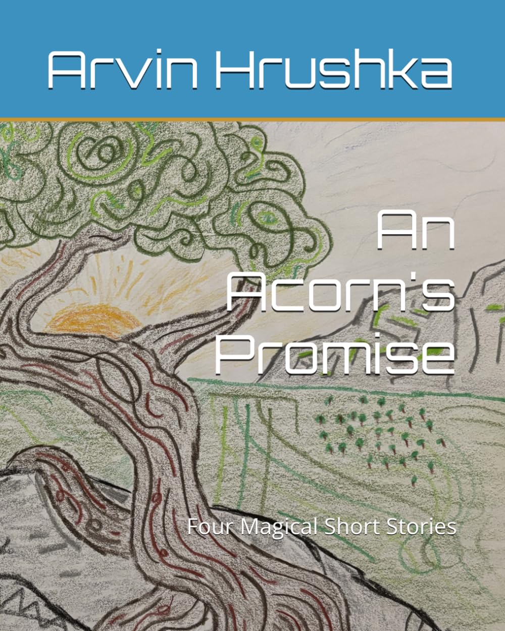 An Acorns Promise: Four Magical Short Stories