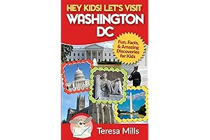 Let's Explore Washington D.C.: An Educational Guide For Kids