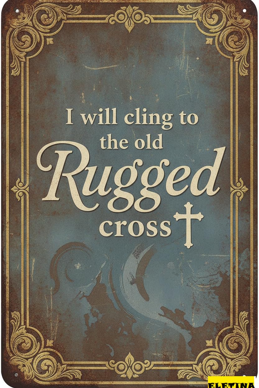 I Will Cling To The Old Cross Easter Bible Themed Retro Metal Wall Hanging Holiday Jesus Birth Scripture 8x12in
