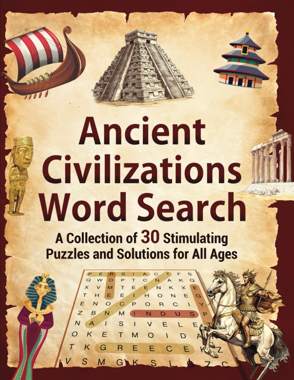 Ancient Civilizations Word Search: A Collection of 30 Stimulating Puzzles and Solutions for All Ages (The Joy Vault)