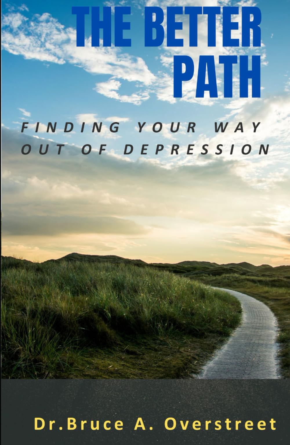 The Better Path: Finding your way out of depression
