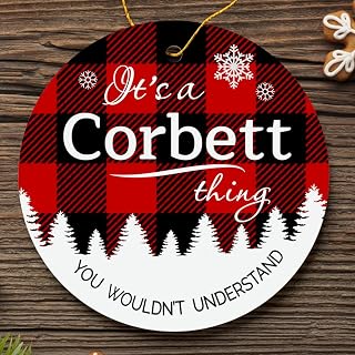 Christmas Tree with City Corbett OR Ornament - It's a Corbett Thing You Wouldn't Understand - Keepsake Plastic Round Decoration Ornament 3" Hometown