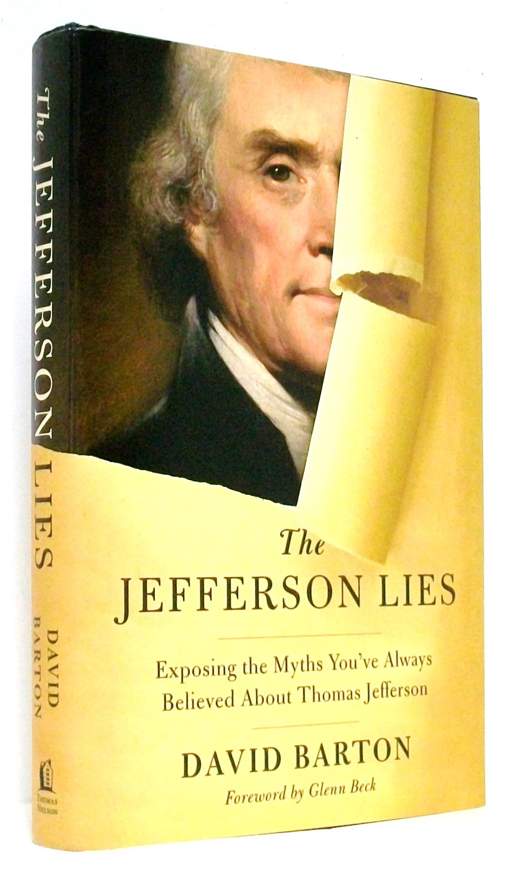 The Jefferson Lies: Exposing the Myths You've Always Believed About Thomas Jefferson