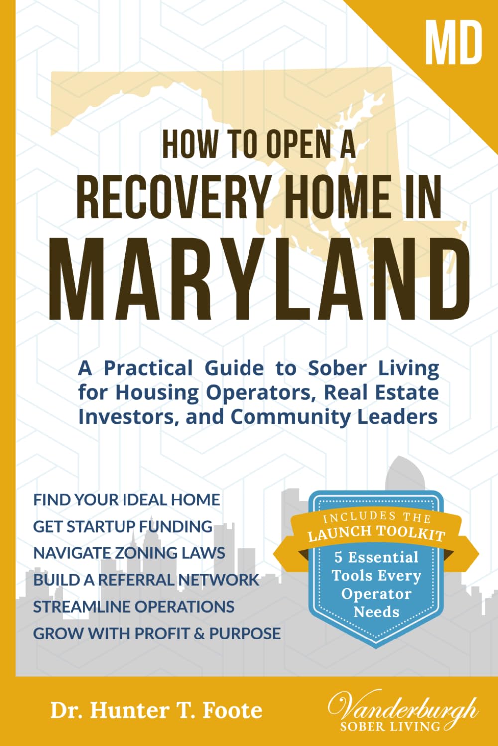 How to Open a Recovery Home in Maryland: A Practical Guide to Sober Living for Housing Operators, Real Estate Investors, and Community Leaders