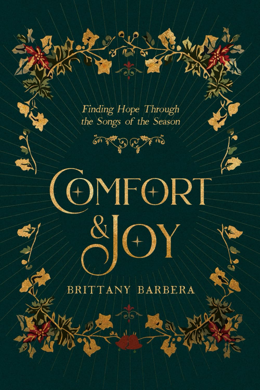 COMFORT & JOY: Finding Hope Through the Songs of the Season