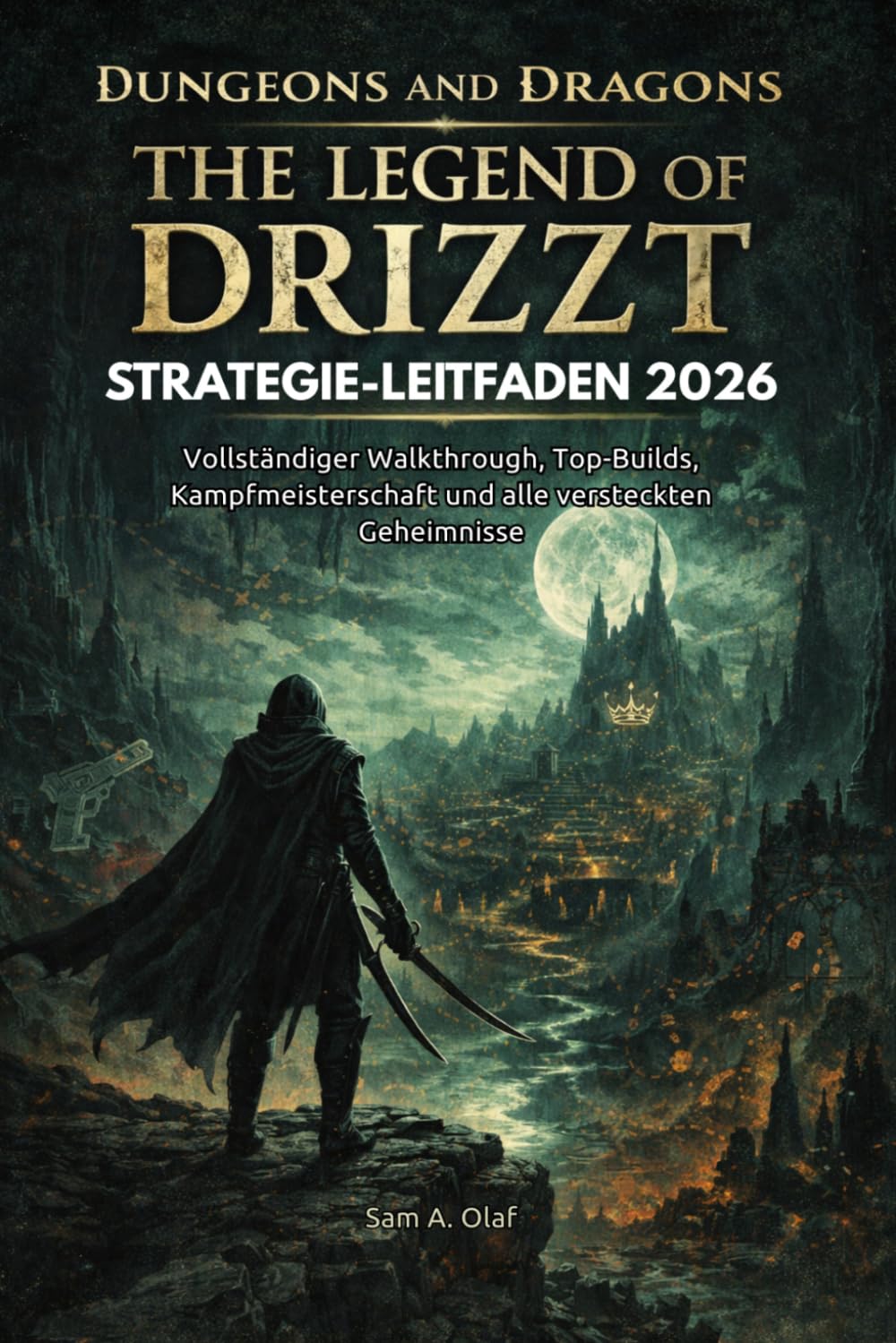 DUNGEONS AND DRAGONS: THE LEGEND OF DRIZZT STRATEGIE-LEITFADEN 2026: Vollständiger Walkthrough, Top-Builds, Kampfmeisterschaft und alle versteckten Geheimnisse