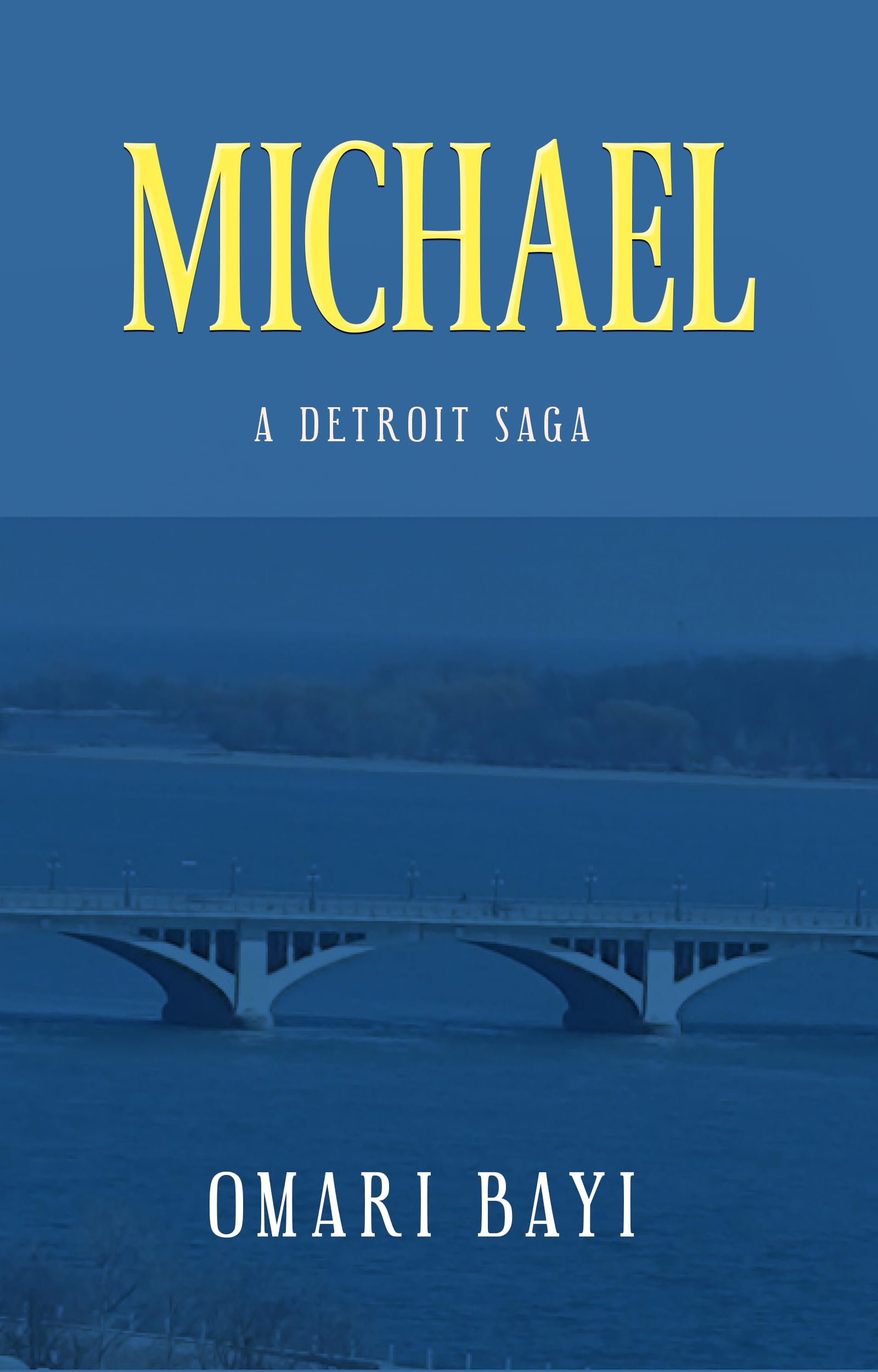 Michael: A Detroit Saga