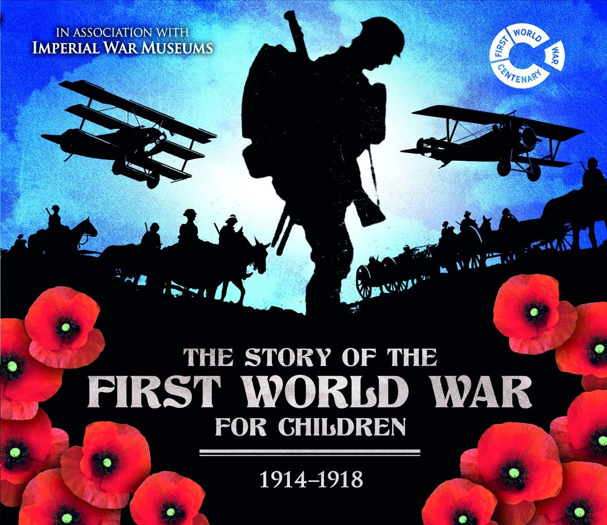 The Story of the First World War for Children 1914-1918 Hardcover – 13 Feb. 2014