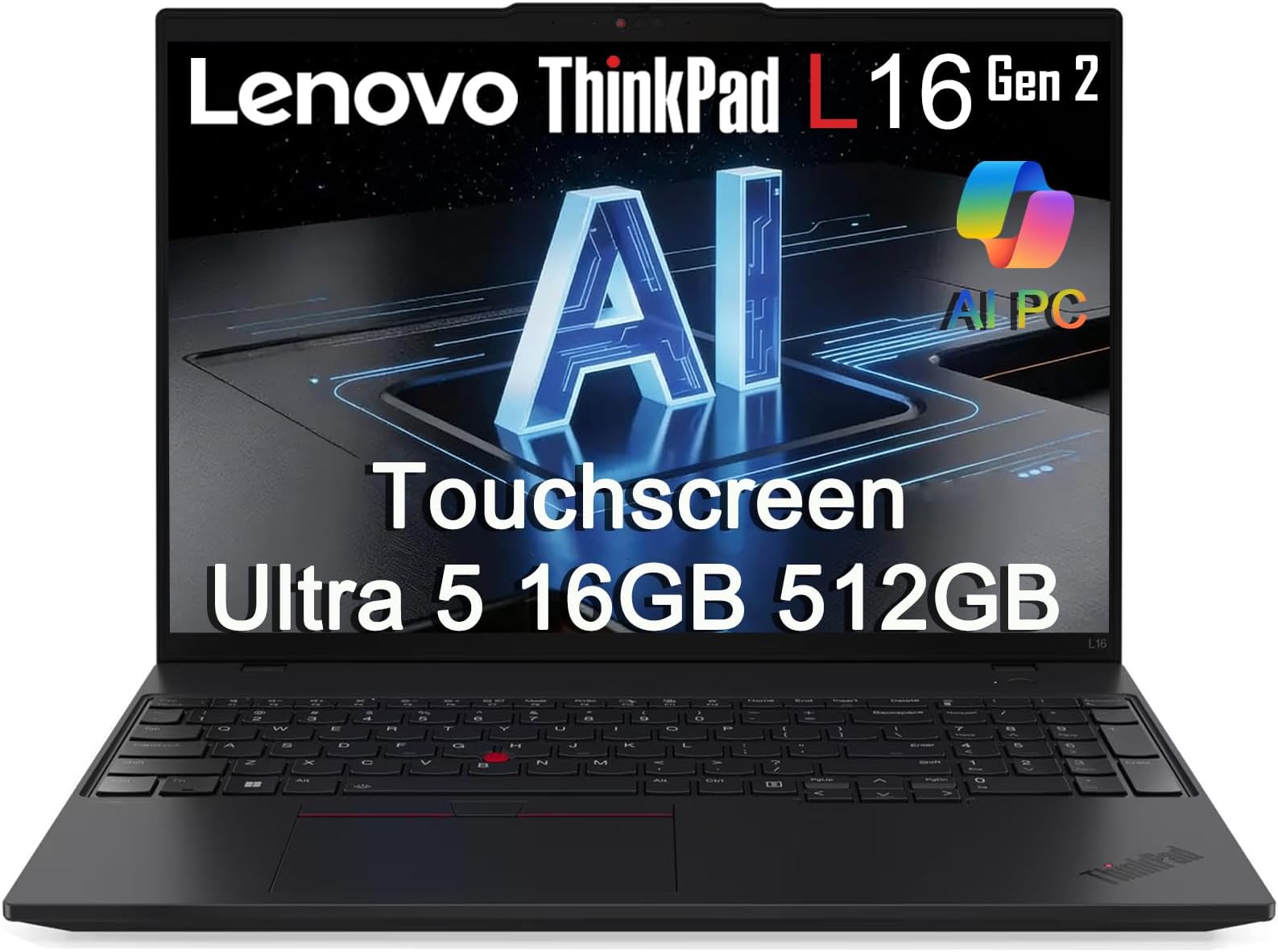 Lenovo ThinkPad L16 Gen 2 Touchscreen Laptop, 16" FHD+, Intel Ultra 5 225U (>Core i7-1365U), 16GB RAM, 512GB SSD, Next Gen L15 Business AI PC, FP, Backlit KB, Thunderbolt 4, Ethernet, Win 11 Pro, 2026