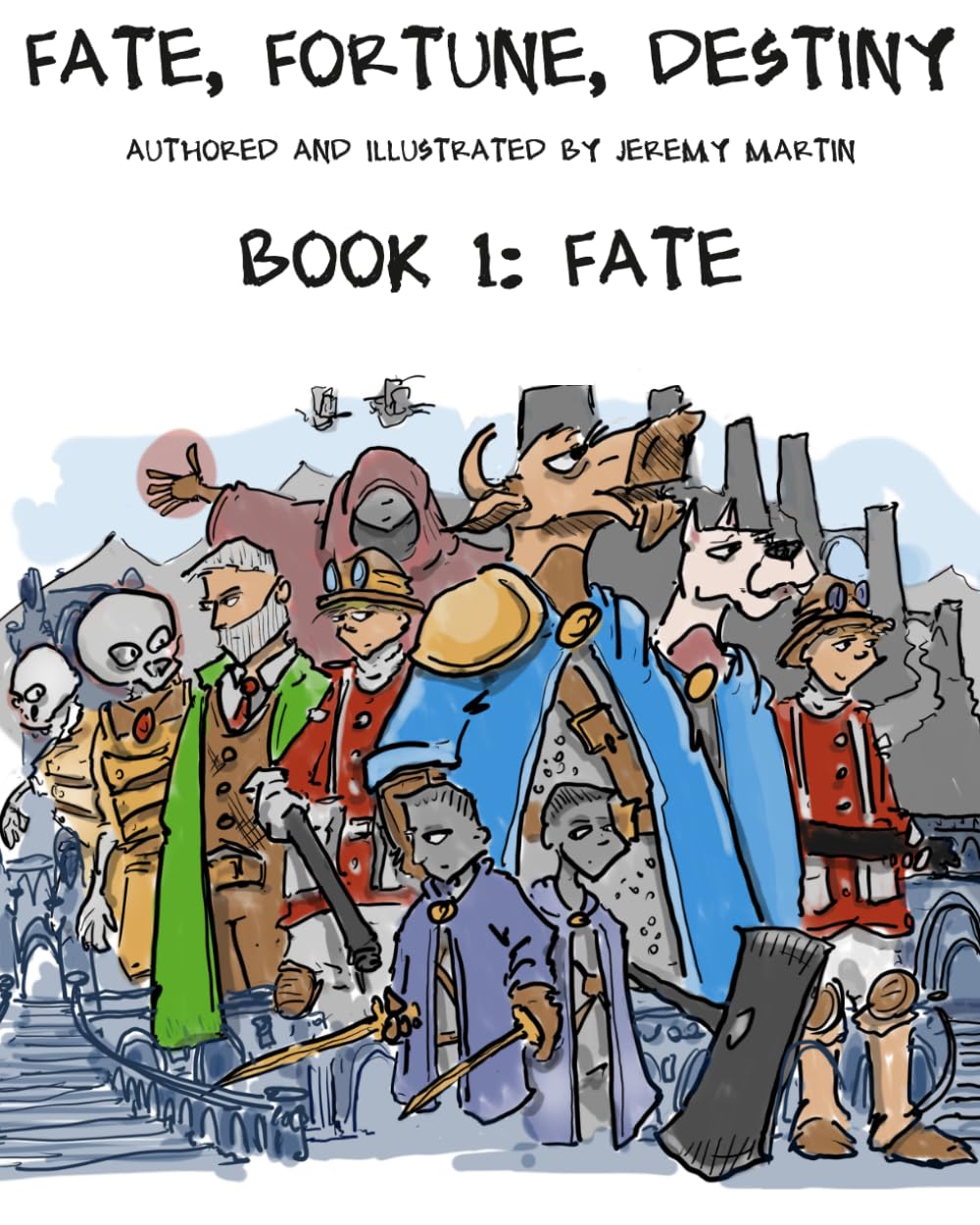 Fate Fortune Destiny: Book 1, A Change of Vocation (Faasel's Laybyinths)