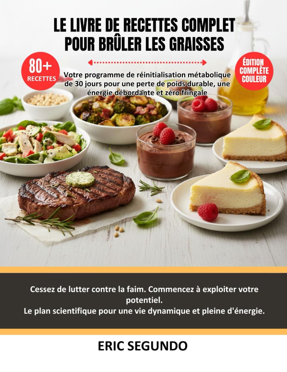 Le livre de recettes complet pour brûler les graisses: Le Guide Définitif des Aliments Équilibrant les Hormones et combattant l'Inflammation pour une Perte de poids Durable