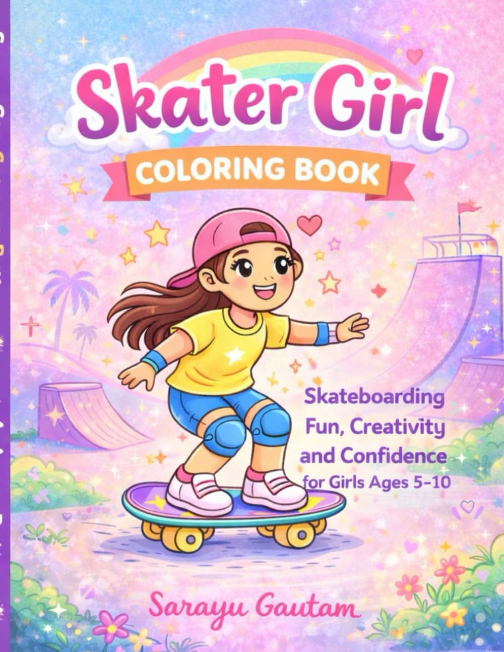 Skater Girl Coloring Book: Skateboarding Fun, Creativity and Confidence for Girls Ages 5–10