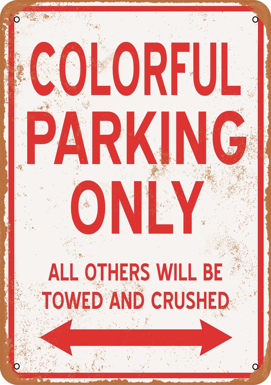 Metal Sign - COLORFUL PARKING ONLY - Vintage Look home decor