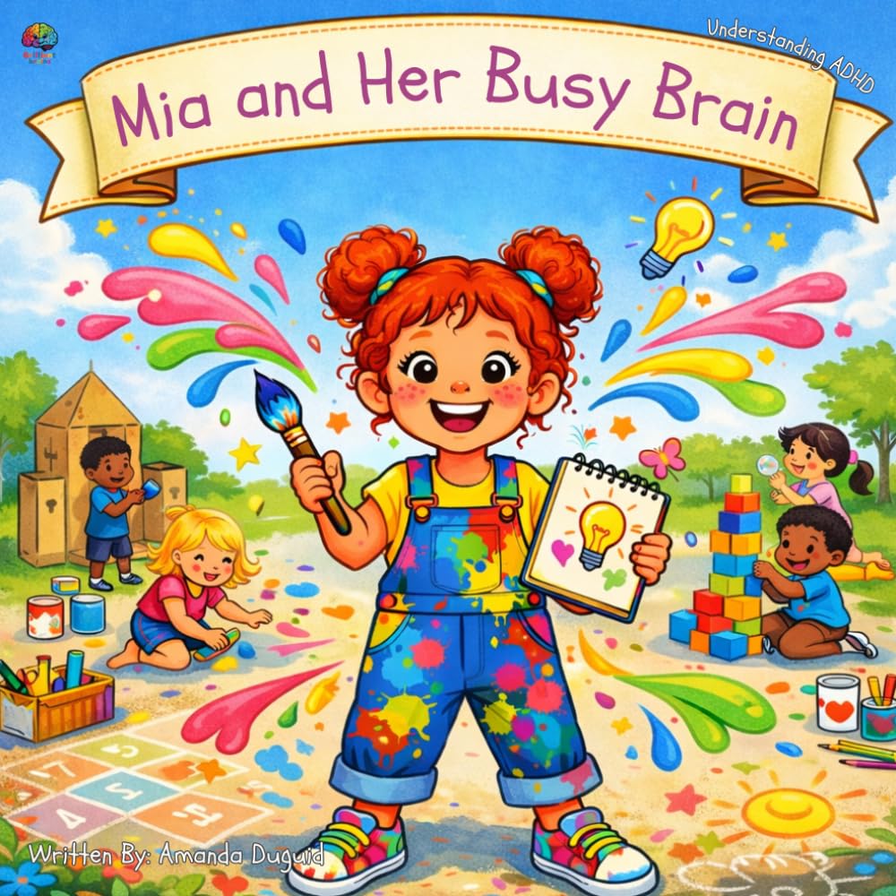 Mia and Her Busy Brain: Understanding ADHD (Brilliant Brains)