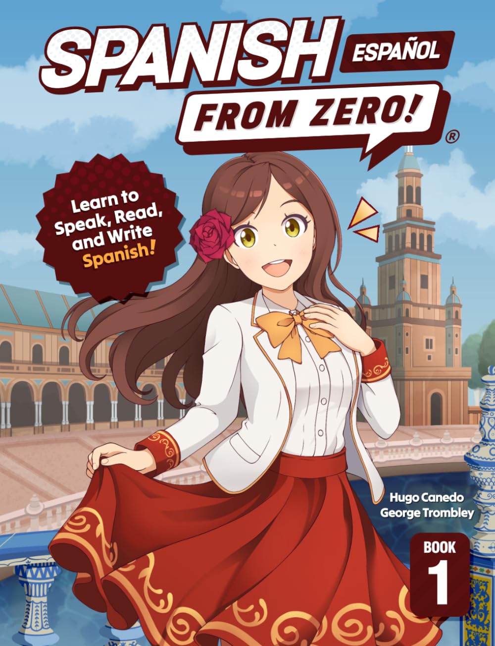 Spanish From Zero! 1: The Ultimate Beginner's Guide to Spanish with integrated Workbook