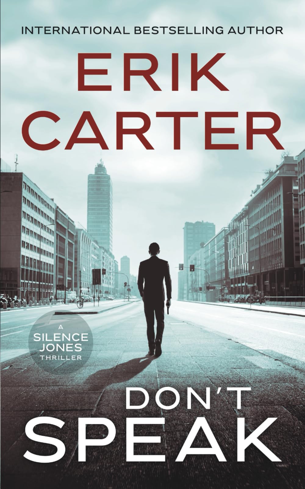 Don't Speak (Silence Jones Action Thrillers Series, Band 8)