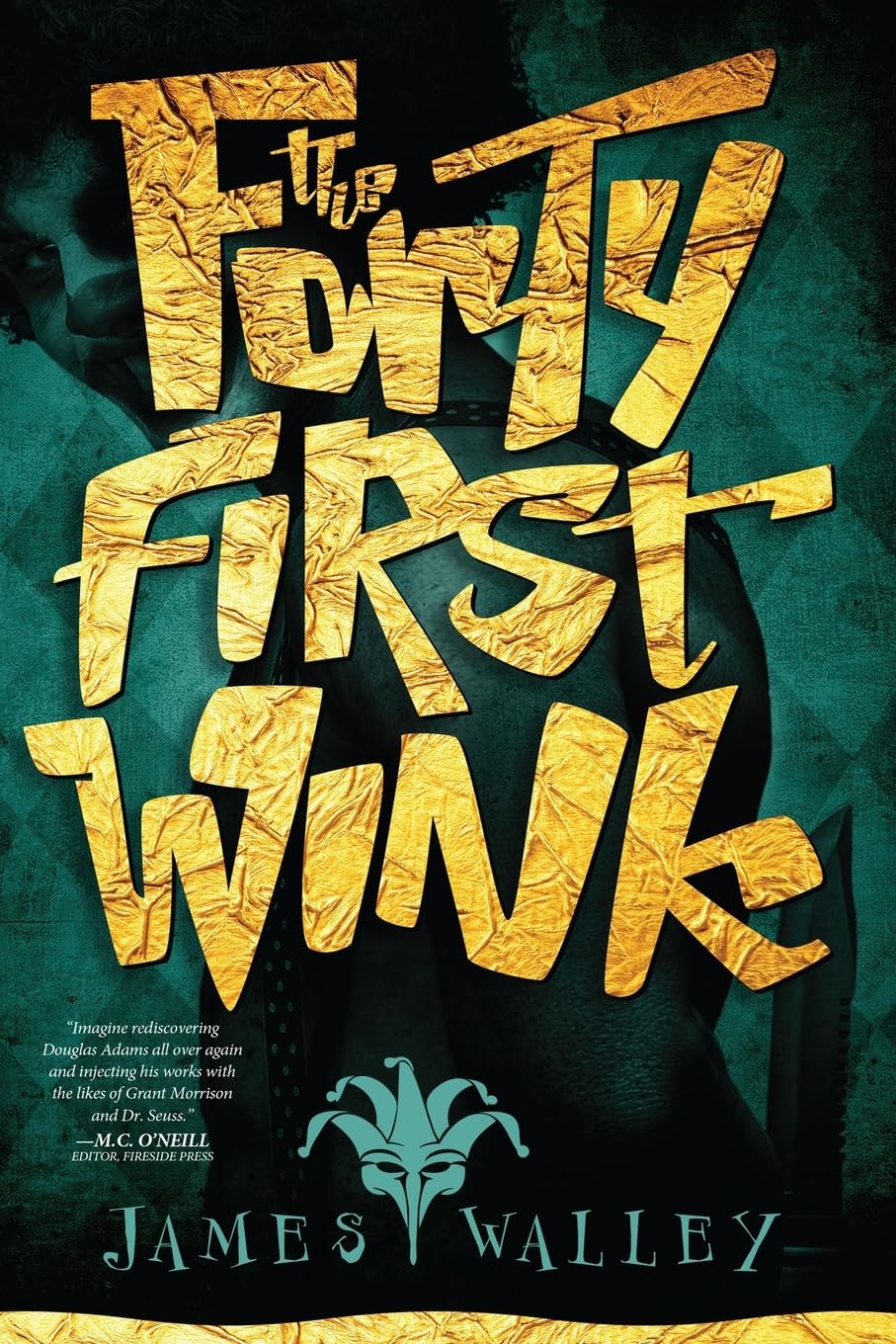 The Forty First Wink - 9781946025548
