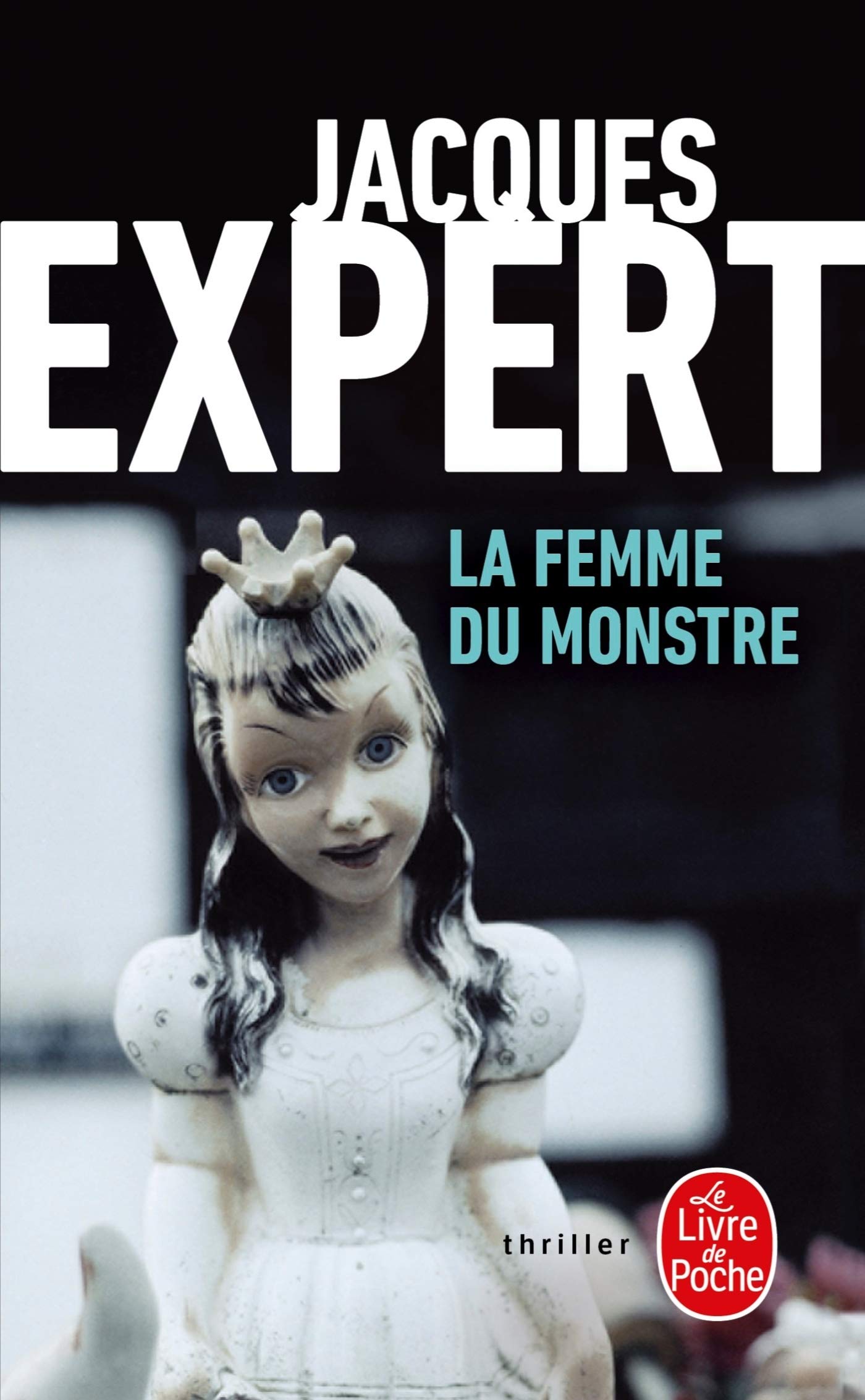 La Femme Du Monstre (Ldp Thrillers)