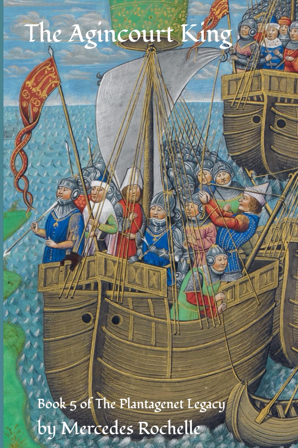 The Agincourt King (The Plantagenet Legacy)
