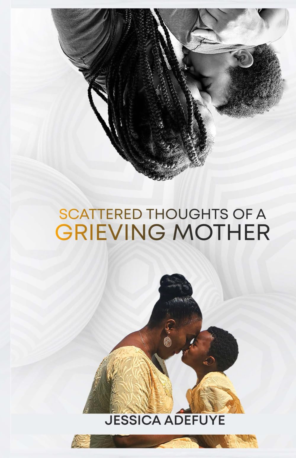 Scattered Thoughts Of A Grieving Mother