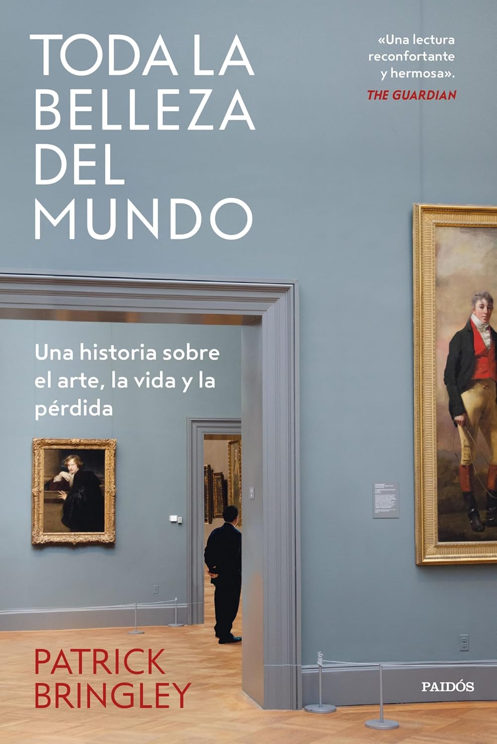 Toda la belleza del mundo: Una historia sobre el arte, la vida y la pérdida      Paperback – October 2, 2024
