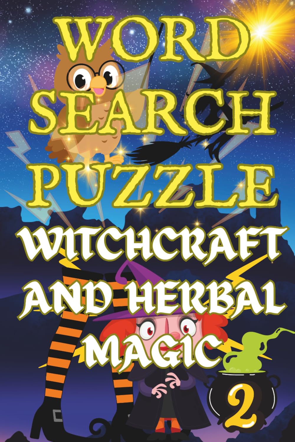 WITCHCRAFT AND HERBAL MAGIC TWO