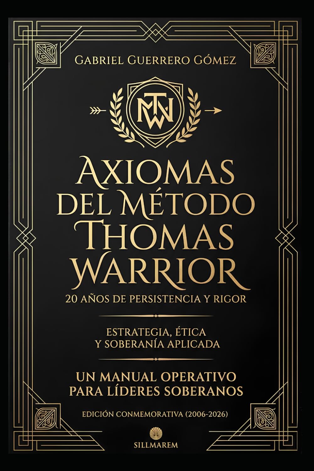 AXIOMAS DEL MÉTODO THOMAS WARRIOR: VEINTE AÑOS DE PERSISTENCIA Y RIGOR