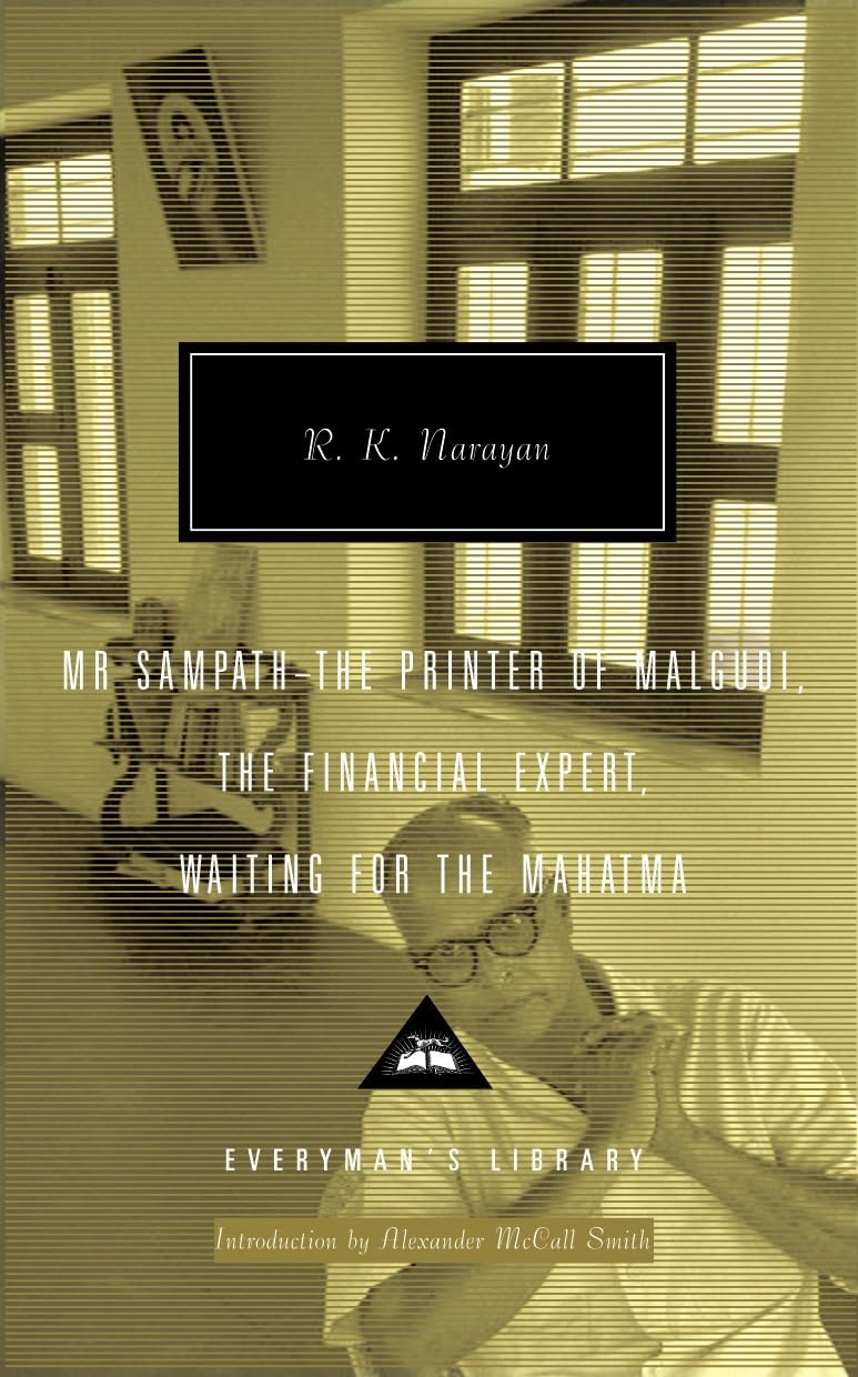 R K Narayan Omnibus Volume 2: Mr Sampath - The Printer of Malgudi, The Financial Expert, Waiting for the Mahatma (Everyman’s Library Contemporary Classics)