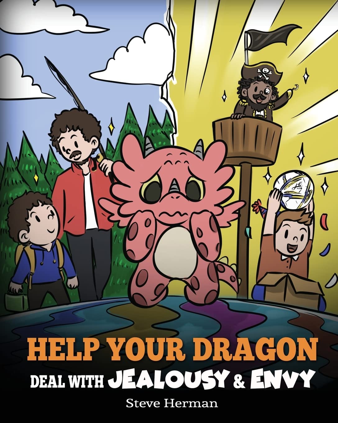 Help Your Dragon Deal with Jealousy and Envy: A Story About Handling Envy and Jealousy: 53 (My Dragon Books)
